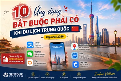 10 ứng dụng bắt buộc phải có khi du lịch Trung Quốc năm 2026