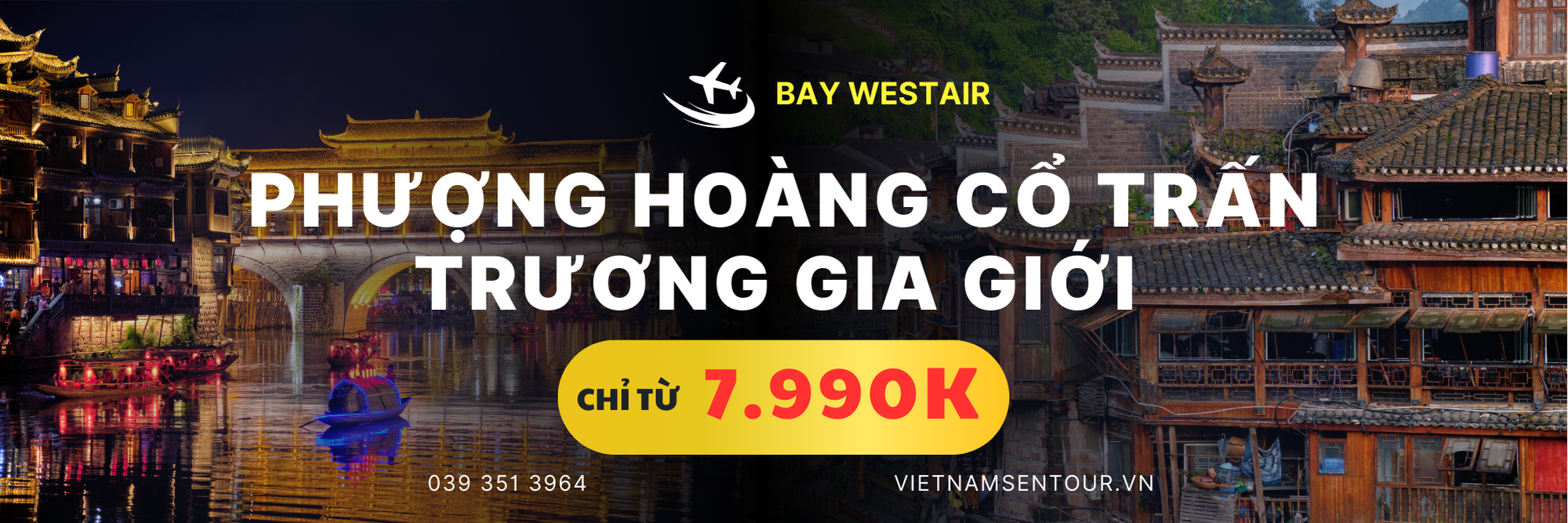 Ưu đãi Phượng Hoàng Cổ Trấn