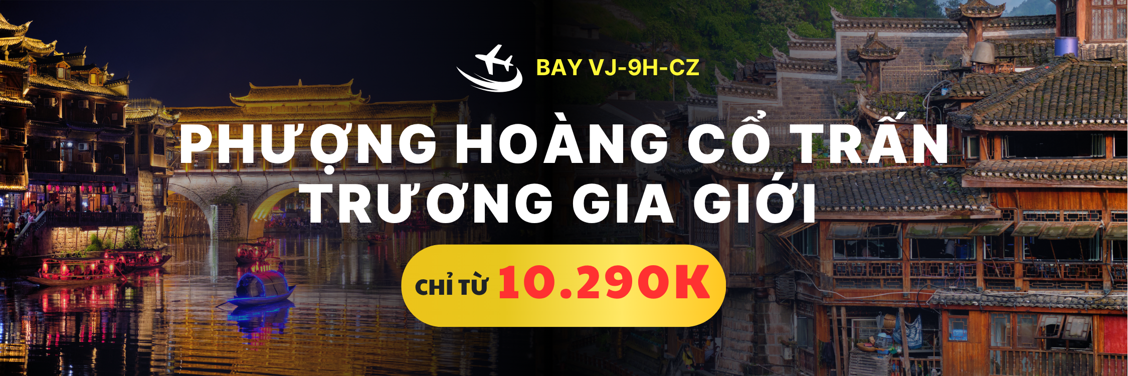 Ưu đãi Phượng Hoàng Cổ Trấn